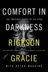 Kartonierter Einband (Kt) Comfort in Darkness von Rickson Gracie