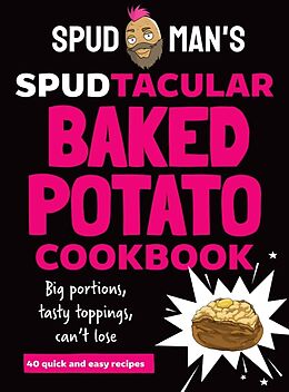 Livre Relié Spud Man's Spudtacular Baked Potato Cookbook de Spud Man