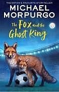 Couverture cartonnée The Fox and the Ghost King de Michael Morpurgo