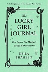 Couverture cartonnée The Lucky Girl Journal de Keila Shaheen