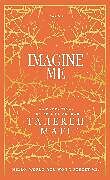 Fester Einband Imagine Me. Special Collectors Edition von Tahereh Mafi