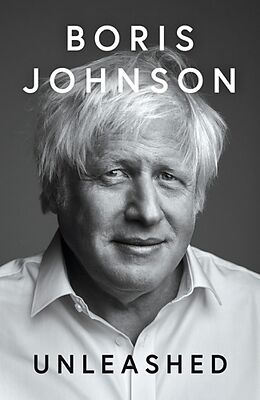 Kartonierter Einband Unleashed von Boris Johnson