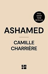 Kartonierter Einband Ashamed von Camille Charrière