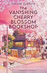 Kartonierter Einband The Vanishing Cherry Blossom Bookshop von Takuya Asakura
