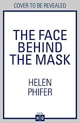 Couverture cartonnée The Face Behind the Mask de Phifer Helen