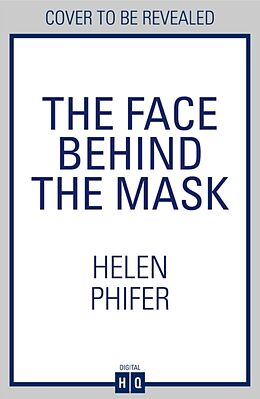 Couverture cartonnée The Face Behind the Mask de Phifer Helen