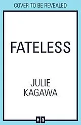 Fester Einband Fateless von Julie Kagawa