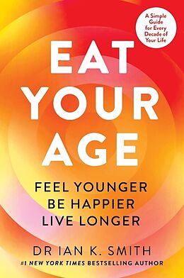 Couverture cartonnée Eat Your Age de Dr. Ian K. Smith