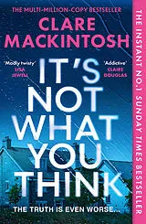 Kartonierter Einband It's Not What You Think von Clare Mackintosh