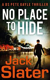 Couverture cartonnée No Place to Hide de Jack Slater