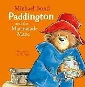 Livre Relié Paddington and the Marmalade Maze de Michael Bond