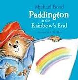 Livre Relié Paddington at the Rainbow's End de Michael Bond