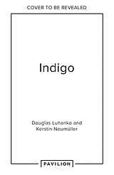 Couverture cartonnée Indigo de Douglas Luhanko, Kerstin Neumüller