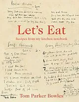 Fester Einband Let's Eat von Tom Parker Bowles