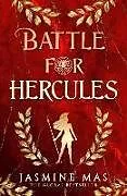 Fester Einband Battle for Hercules von Jasmine Mas