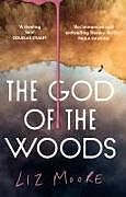 Kartonierter Einband The God of the Woods von Liz Moore