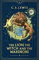 Fester Einband The Lion, the Witch and the Wardrobe Deluxe Edition von C. S. Lewis