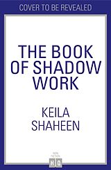 Broché The Book of Shadow Work de Keila Shaheen