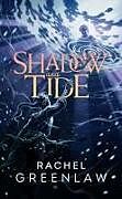 Livre Relié Shadow and Tide de Rachel Greenlaw