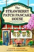 Couverture cartonnée The Strawberry Patch Pancake House (Indigo Exclusive) de Laurie Gilmore