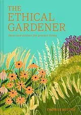 Fester Einband The Ethical Gardener von Thomas Rutter