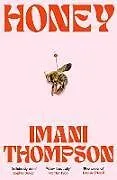 Kartonierter Einband Honey von Imani Thompson