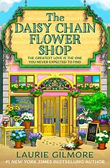 Kartonierter Einband The Daisy Chain Flower Shop von Laurie Gilmore