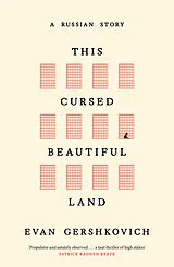 Kartonierter Einband This Cursed Beautiful Land von Evan Gershkovich