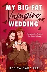 Kartonierter Einband My Big Fat Vampire Wedding von Jessica Gadziala