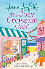 Kartonierter Einband The Cosy Croissant Café von Jane Linfoot