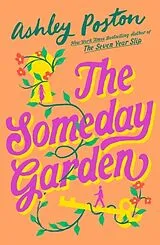 Kartonierter Einband The Someday Garden von Poston Ashley