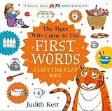 Pappband, unzerreissbar The Tiger Who Came to Tea: First Words: A lift-the-flap book von Kerr Judith