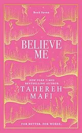 Fester Einband Believe Me. Special Collectors Edition von Tahereh Mafi