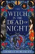 Fester Einband The Witch in the Dead of Night von Charlotte Buckley