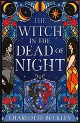 Kartonierter Einband The Witch in the Dead of Night von Charlotte Buckley