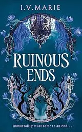 Kartonierter Einband The Ruinous Ends von I. V. Marie
