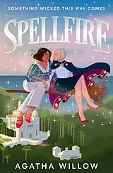 Kartonierter Einband (Kt) Spellfire von Agatha Willow