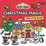 Kartonierter Einband Cosy Cute Christmas Magic: Colouring Book von Cosy Cute, Farshore