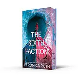 Fester Einband The Sixth Faction von Veronica Roth