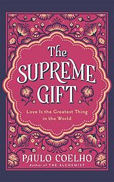 Fester Einband The Supreme Gift von Paulo Coelho