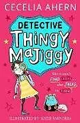 Kartonierter Einband Detective Thingy Majiggy von Cecelia Ahern
