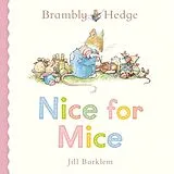 Pappband, unzerreissbar Brambly Hedge: Nice for Mice von Jill Barklem