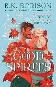 Kartonierter Einband Good Spirits von B.K. Borison