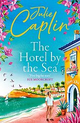 Kartonierter Einband The Hotel by the Sea von Julie Caplin