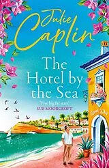 Kartonierter Einband The Hotel by the Sea von Julie Caplin
