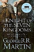 Kartonierter Einband A Knight of the Seven Kingdoms von George R.R. Martin