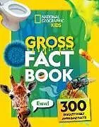 Kartonierter Einband Gross Fact Book von National Geographic Kids