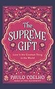 Fester Einband The Supreme Gift von Paulo Coelho