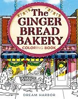 Kartonierter Einband The Gingerbread Bakery Coloring and Sticker Book von Laurie Gilmore