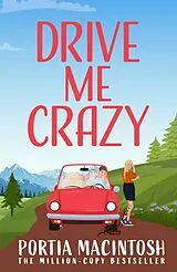 Kartonierter Einband Drive Me Crazy von Portia MacIntosh